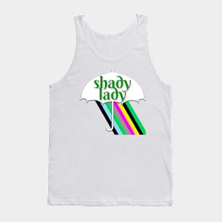 Don't Be a Shady Lady! Tank Top